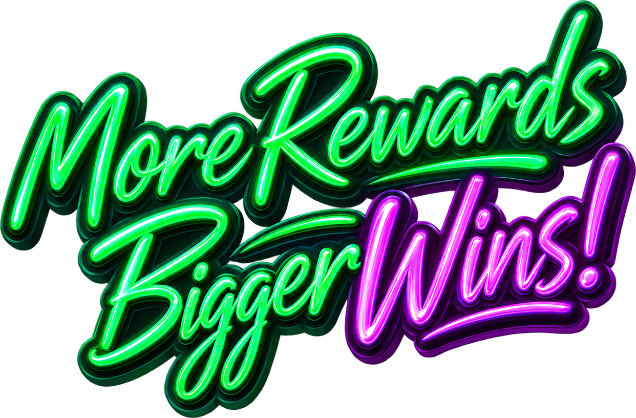 More rewards, bigger wins!